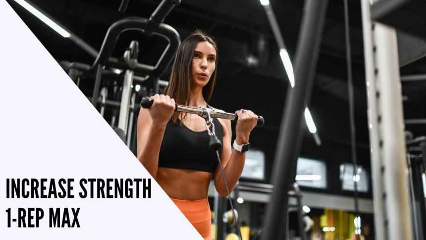 Increase Strength: Mastering Your 1-Rep Max!