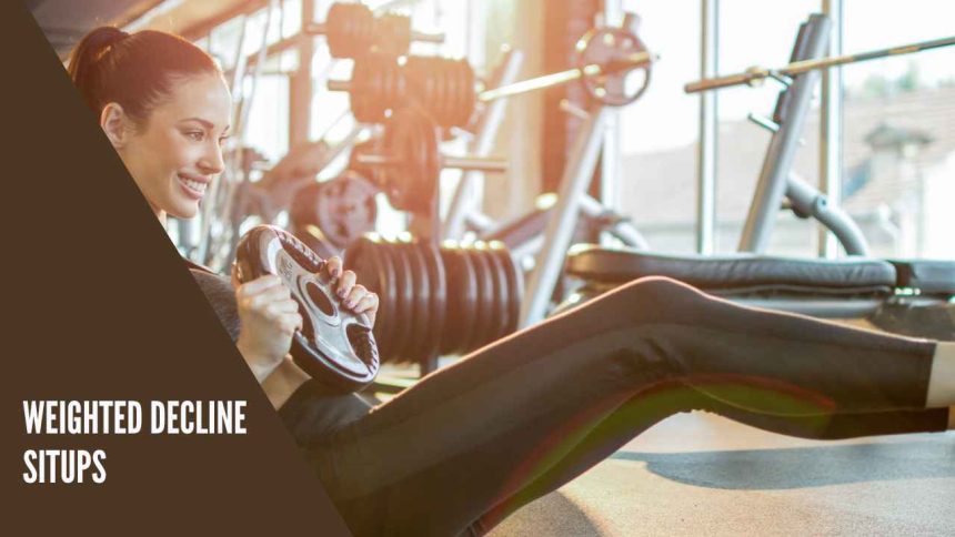 Weighted Decline Situps: Enhance Your Routine
