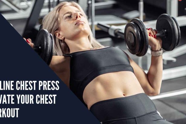 Decline Chest Press: Elevate Your Chest Workout