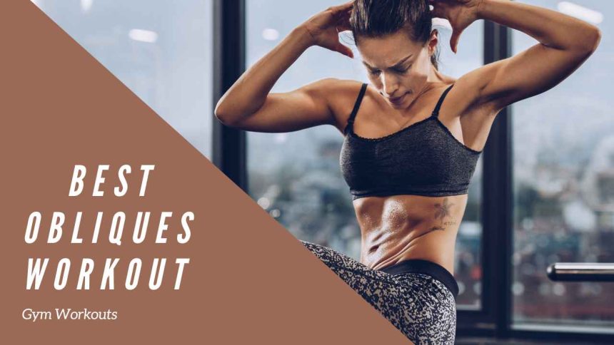 Best Obliques Workouts: Unleash Your Core!
