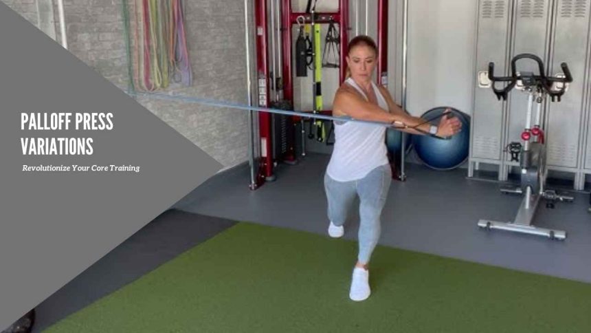 Palloff Press Variations: Revolutionize Your Core Training