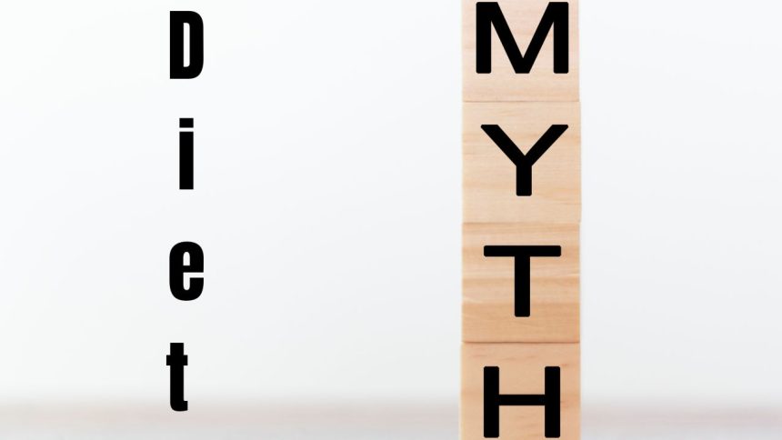 Why Diets myths Fail and How to Break the Cycle